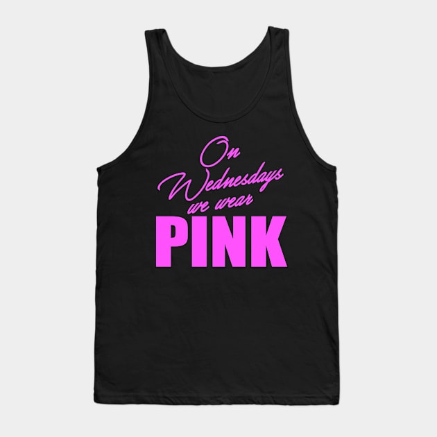 On Wednesdays we wear Pink Tank Top by hauntedjack